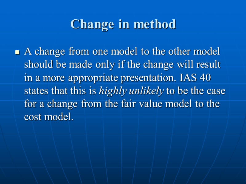 Change in method  A change from one model to the other model should